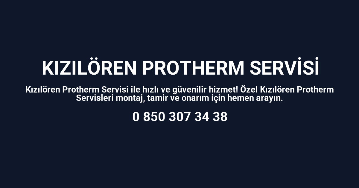 Kızılören Protherm Servisi
